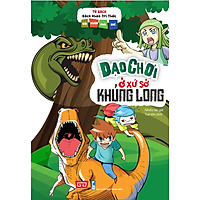 Tủ Sách Bách Khoa Tri Thức – Đội Khám Phá Nhí – Dạo Chơi Ở Xứ Sở Khủng Long